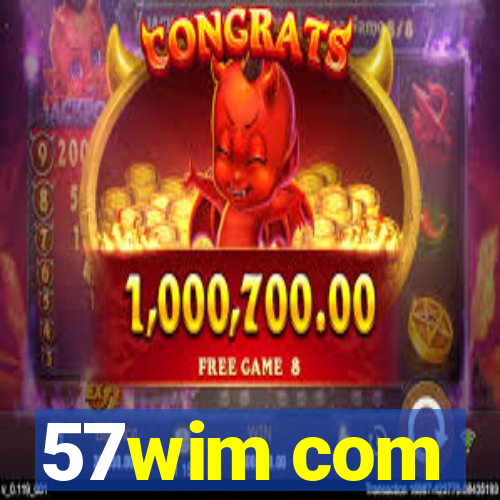 57wim com